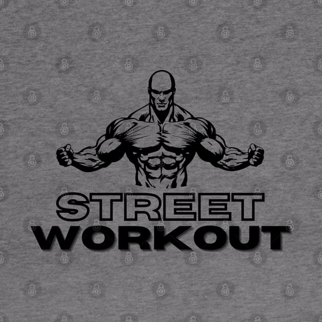 Street Workout, eye-catching design, workout motivation by JK Mercha